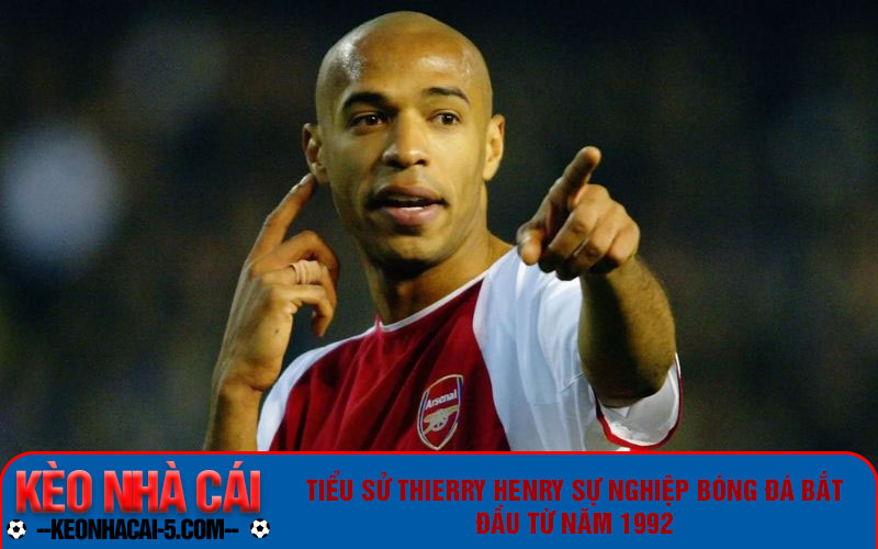 Tiểu Sử Thierry Henry - Huyền Thoại Của Làng Bóng Đá Pháp 2 Tiểu sử Thierry Henry sự nghiệp bóng đá bắt đầu từ năm 1992