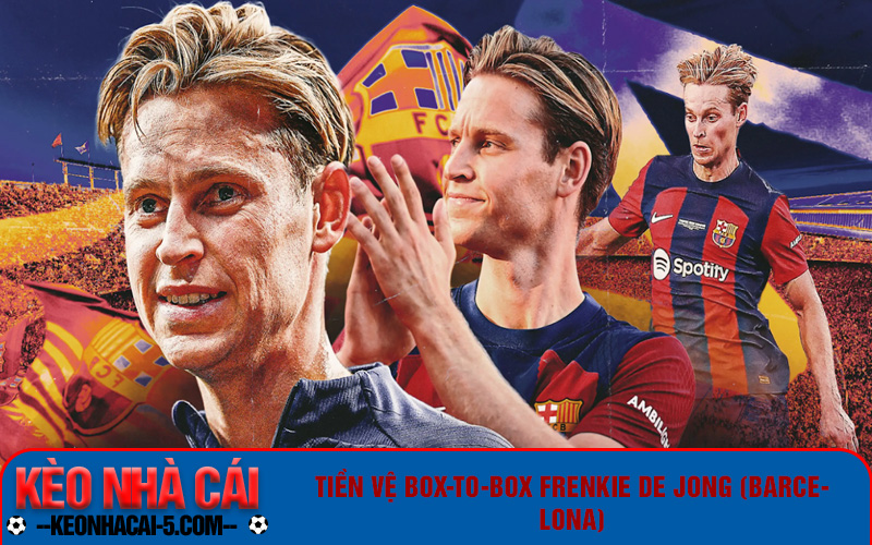 Tìm Hiểu Những Thông Tin Về Tiền Vệ Box-To-Box Xuất Sắc 2 Tiền vệ box-to-box Frenkie De Jong (Barcelona)