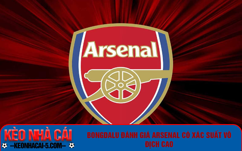 Bongdalu Dự Đoán Đội Bóng Sẽ Vô Địch Ngoại Hạng Anh 2024 2 Bongdalu đánh giá Arsenal có xác suất vô địch cao