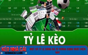 Một số tỷ lệ bóng đá tv thông dụng nhất hiện nay