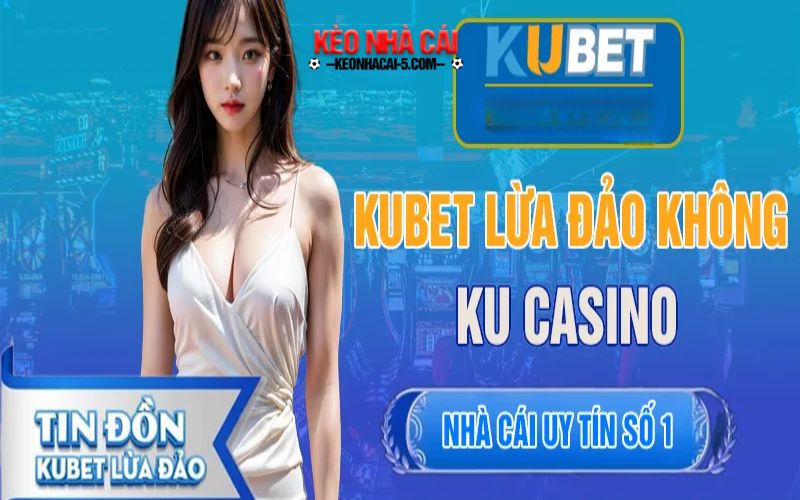 Kubet - Nhà Cái Casino Đỉnh Cao Hàng Đầu Châu Á 3 Hướng dẫn nhanh chóng để tạo tài khoản tại kubet