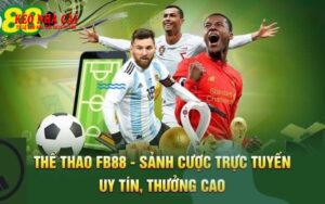 Những yếu tố quan trọng khi cá cược thể thao FB88