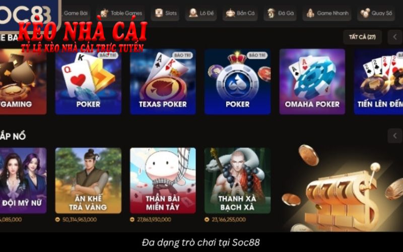 Soc88 - Giới Thiệu Tổng Quan Nhà Cái Uy Tín Hàng Đầu 2025 9 Đa dạng trò chơi cá cược hấp dẫn nhất tại soc88